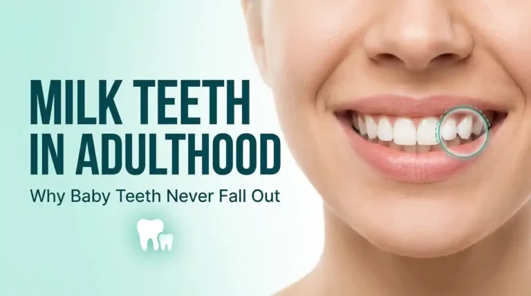 milk teeth in adulthood